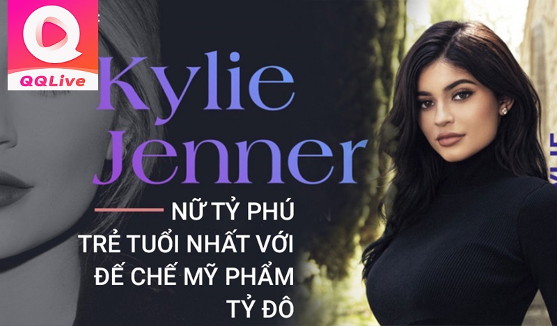 Kylie Jenner nữ tỷ phú trẻ tuổi 